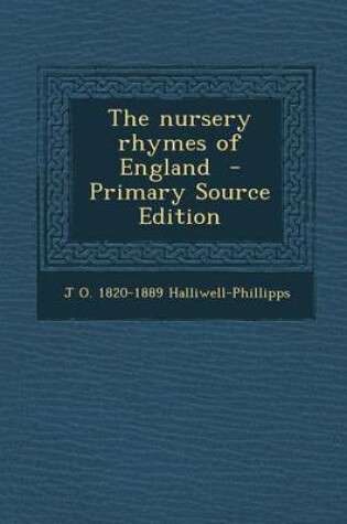 Cover of The Nursery Rhymes of England - Primary Source Edition