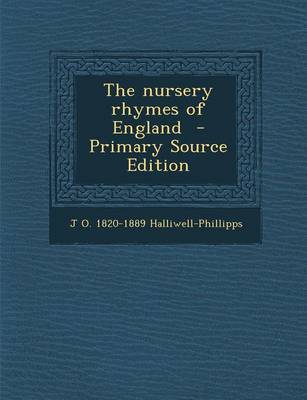 Book cover for The Nursery Rhymes of England - Primary Source Edition