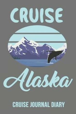Cover of Cruise Alaska