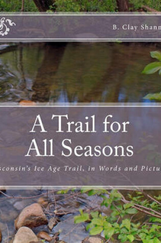 Cover of A Trail for All Seasons