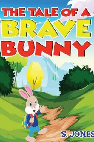 Cover of The Tale Of A Brave Bunny