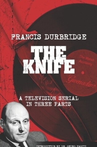 Cover of The Knife (Scripts of the three part television serial)