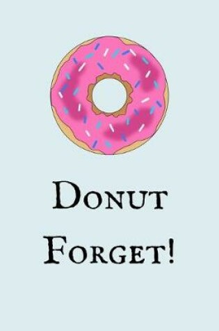 Cover of Donut Forget!