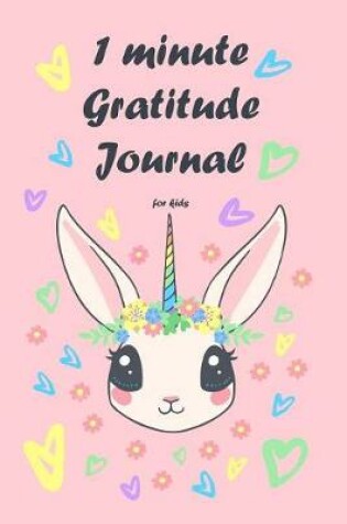 Cover of 1 minute Gratitude journal for kids