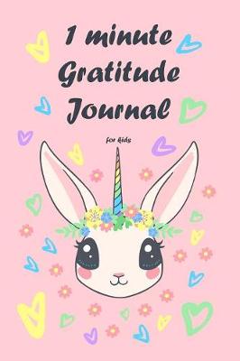 Cover of 1 minute Gratitude journal for kids