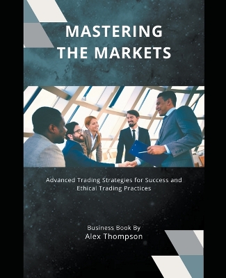 Book cover for Mastering the Markets