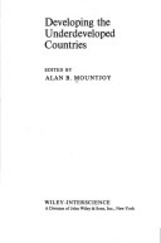 Cover of Developing the Underdeveloped Countries