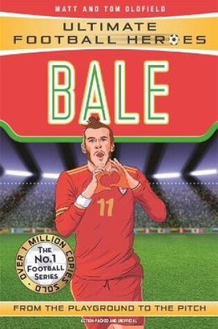 Cover of Bale (Ultimate Football Heroes - the No. 1 football series)