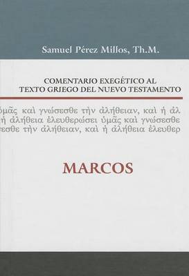 Book cover for Comentario Exegético Al Texto Griego del N.T. - Marcos
