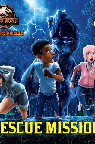 Cover of Rescue Mission! (Jurassic World: Camp Cretaceous)