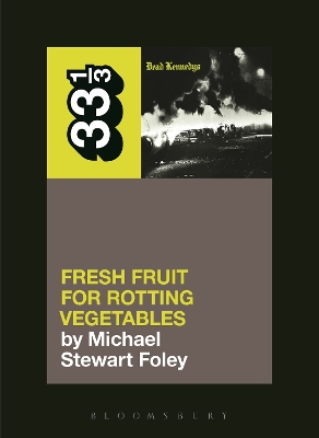 Book cover for Dead Kennedys' Fresh Fruit for Rotting Vegetables