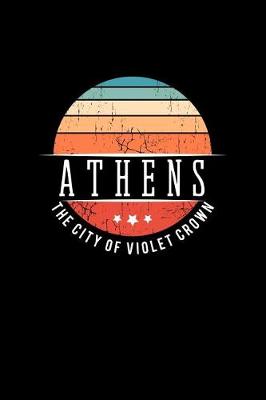 Book cover for Athens the City of Violet Crown