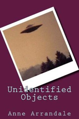 Cover of Unidentified Objects