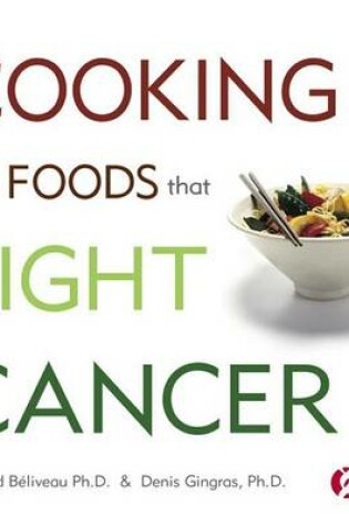 Cover of Cooking with Foods That Fight Cancer