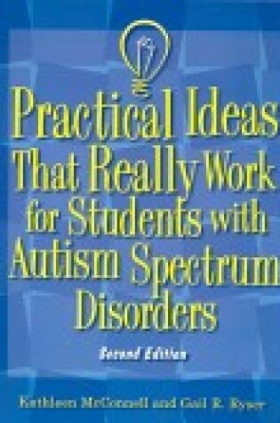 Cover of Practical Ideas That Really Work for Students with Autism Spectrum Disorders