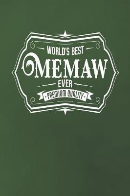 Book cover for World's Best Memaw Ever Premium Quality