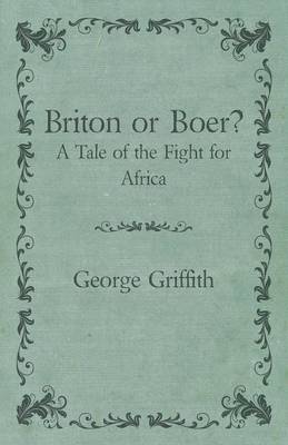 Book cover for Briton Or Boer? - A Tale Of The Fight For Africa