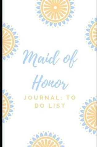 Cover of Maid of Honor Journal