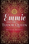 Book cover for Emmie and the Tudor Queen