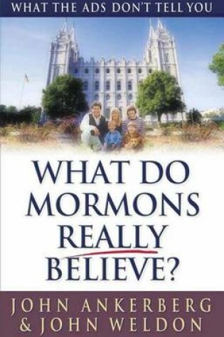Cover of What Do Mormons Really Believe?