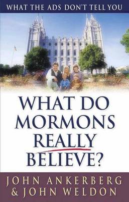 Book cover for What Do Mormons Really Believe?