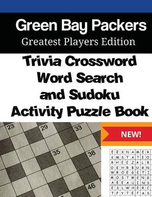 Book cover for Green Bay Packers Trivia Crossword, WordSearch and Sudoku Activity Puzzle Book