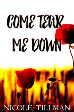 Cover of Come Tear Me Down