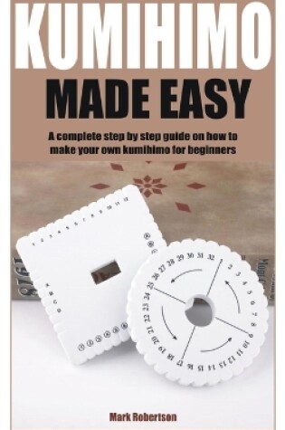 Cover of Kumihimo Made Easy