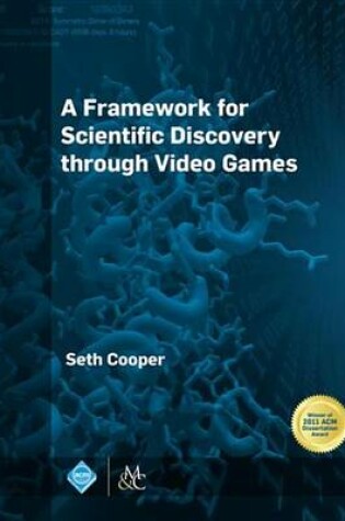 Cover of A Framework for Scientific Discovery Through Video Games