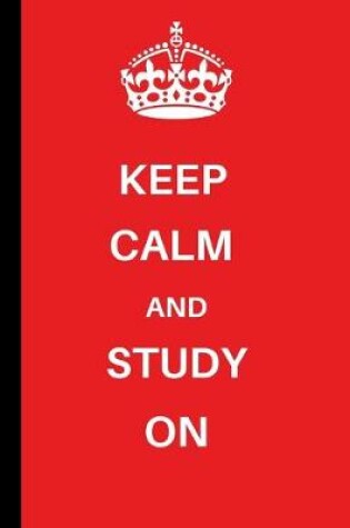 Cover of Keep Calm and Study on