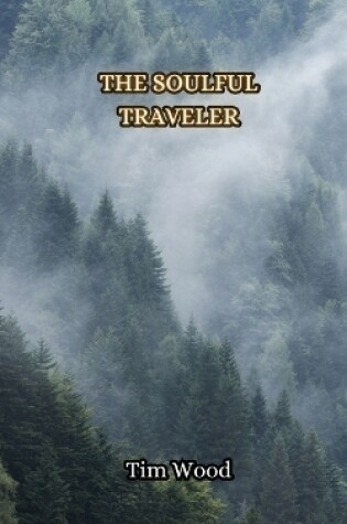 Cover of The Soulful Traveler