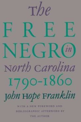 Cover of The Free Negro in North Carolina, 1790-1860