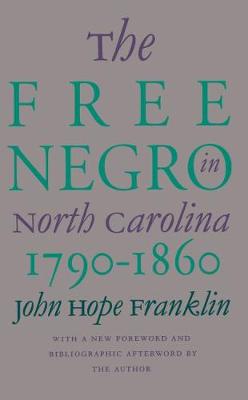 Book cover for The Free Negro in North Carolina, 1790-1860