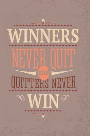 Cover of 2019 - 2020 Mid Year 18 Month Student Diary Winners Never Quit and Quitters Never Win - Mind Maps, Student Finance Planner, Goal Setting & Inspirational Quotes