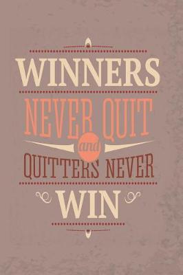 Book cover for 2019 - 2020 Mid Year 18 Month Student Diary Winners Never Quit and Quitters Never Win - Mind Maps, Student Finance Planner, Goal Setting & Inspirational Quotes