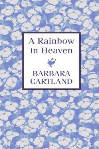 Cover of A Rainbow in Heaven