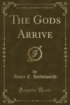 Book cover for The Gods Arrive (Classic Reprint)