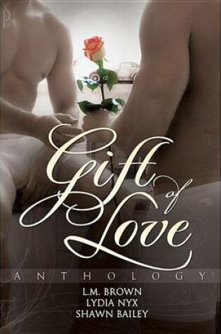 Cover of Gift of Love Anthology (a Valentine's Day Anthology)