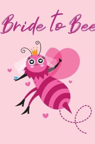 Cover of Bride To Bee