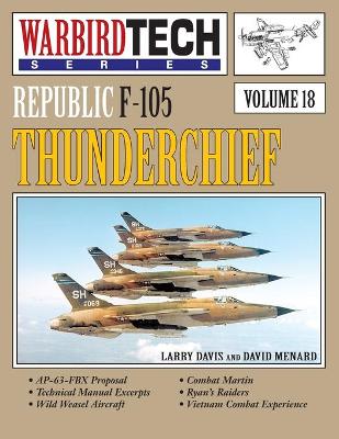 Book cover for Republic F-105 Thunderchief- Warbirdtech Vol. 18