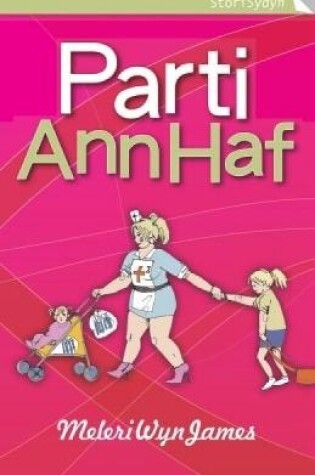 Cover of Cyfres Stori Sydyn: Parti Ann Haf