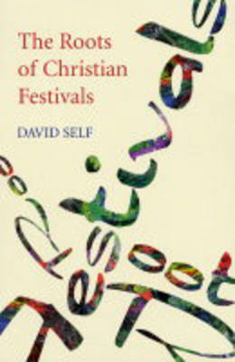 Book cover for The Roots of Christian Festivals