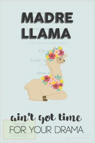 Cover of Madre Llama Aint Got Time For Your Drama