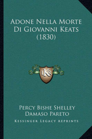 Cover of Adone Nella Morte Di Giovanni Keats (1830)