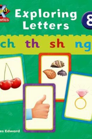 Cover of Project X Phonics: Red Exploring Letters 8
