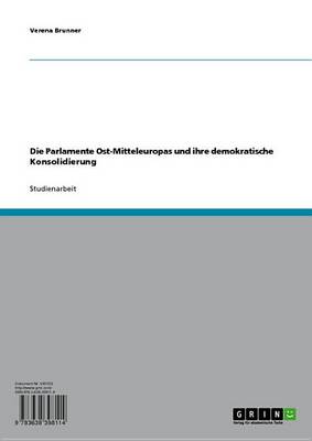 Book cover for Die Parlamente Ost-Mitteleuropas Und Ihre Demokratische Konsolidierung