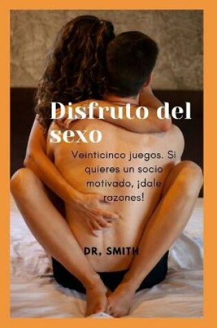 Cover of Disfruto del sexo