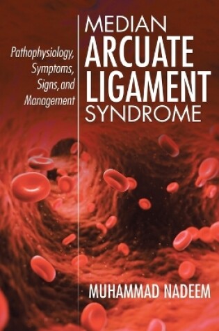 Cover of Median Arcuate Ligament Syndrome