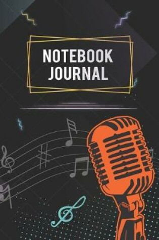 Cover of Notebook or Journal for Musicians With Cool Design on Each Pages. 120 Pages 6x9 in Music Manuscript Paper. Space to Write Lyrics and Music Notes. Musicians Notebook. Manuscript Paper for Notes, Lyrics and Music.