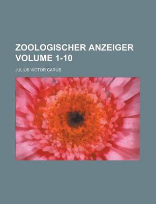 Book cover for Zoologischer Anzeiger Volume 1-10